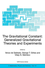 The Gravitational Constant: Generalized Gravitational Theories and Experiments (Softcover Reprint of the Original 1st 2004)