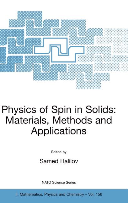 Physics of Spin in Solids: Materials, Methods and Applications (2004)