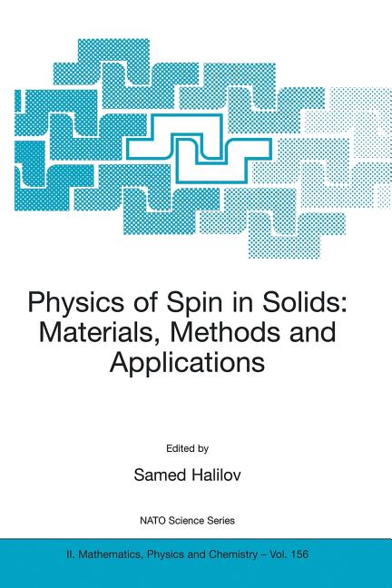 Physics of Spin in Solids: Materials, Methods and Applications (2004)