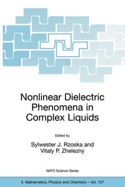 Nonlinear Dielectric Phenomena in Complex Liquids (2004)
