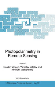 Photopolarimetry in Remote Sensing: Proceedings of the NATO Advanced Study Institute, Held in Yalta, Ukraine, 20 September - 4 October 2003 (2004)