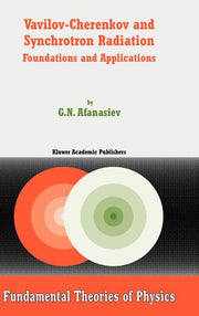 Vavilov-Cherenkov and Synchrotron Radiation: Foundations and Applications (2004)