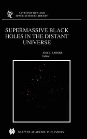 Supermassive Black Holes in the Distant Universe (2004)