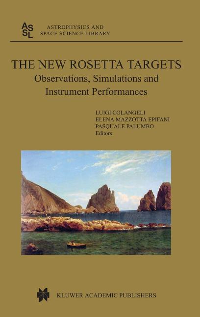 The New Rosetta Targets: Observations, Simulations and Instrument Performances (2004)