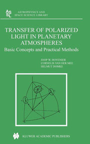 Transfer of Polarized Light in Planetary Atmospheres: Basic Concepts and Practical Methods (2004)