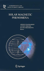 Solar Magnetic Phenomena: Proceedings of the 3rd Summerschool and Workshop Held at the Solar Observatory Kanzelhohe, Karnten, Austria, August 25 - Sep