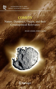 Comets: Nature, Dynamics, Origin, and Their Cosmogonical Relevance (2005)