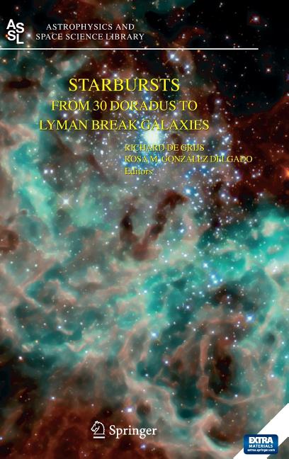 Starbursts: From 30 Doradus to Lyman Break Galaxies (2005)