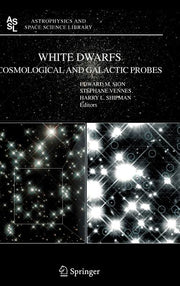 White Dwarfs: Cosmological and Galactic Probes (2005)