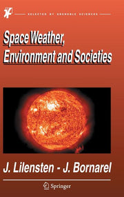 Space Weather, Environment and Societies (2006)