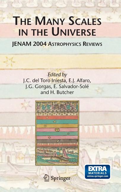 The Many Scales in the Universe: Jenam 2004 Astrophysics Reviews (2006. Corr. 2nd Printing 2006)