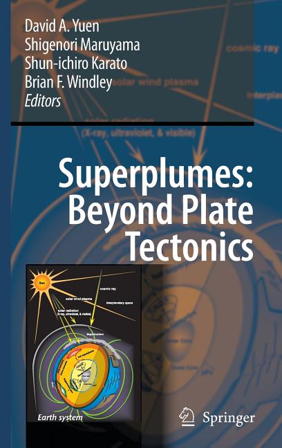 Superplumes: Beyond Plate Tectonics (2007)