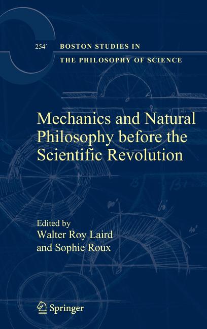 Mechanics and Natural Philosophy Before the Scientific Revolution (2008)