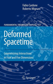 Deformed Spacetime: Geometrizing Interactions in Four and Five Dimensions (2007)
