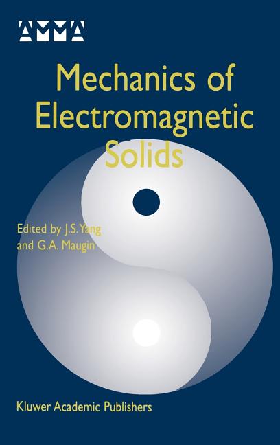 Mechanics of Electromagnetic Solids (2003)