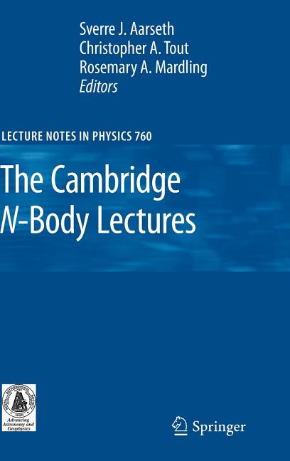 The Cambridge N-Body Lectures (2008)
