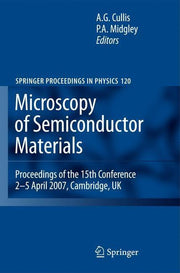 Microscopy of Semiconducting Materials 2007: Proceedings of the 15th Conference, 2-5 April 2007, Cambridge, UK (2008)