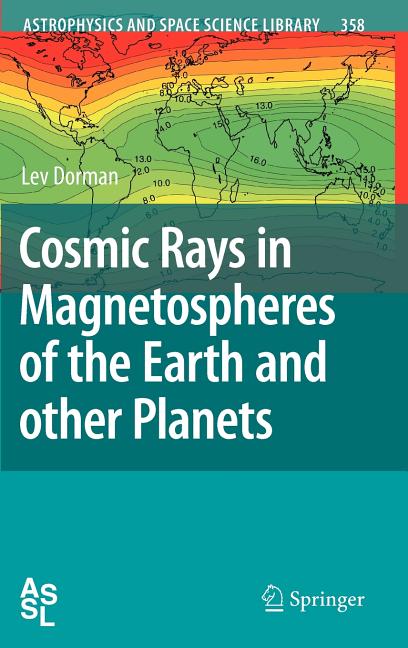 Cosmic Rays in Magnetospheres of the Earth and Other Planets (2009)