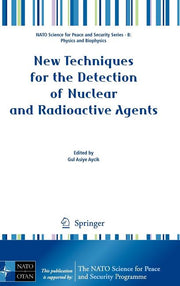 New Techniques for the Detection of Nuclear and Radioactive Agents (2009)