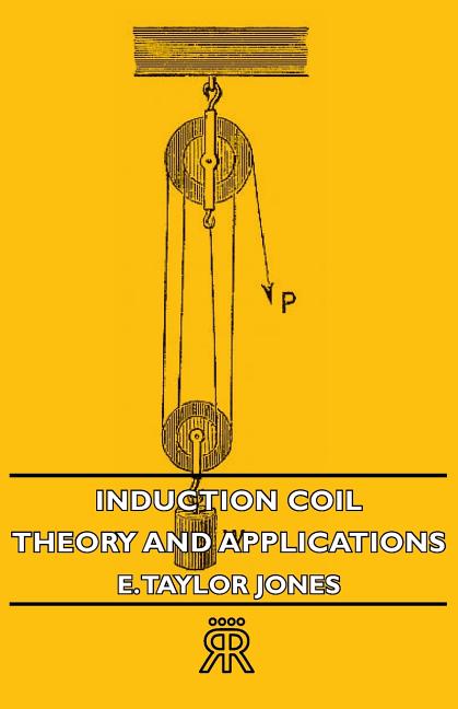Induction Coil: Theory and Applications