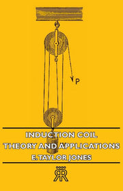 Induction Coil: Theory and Applications
