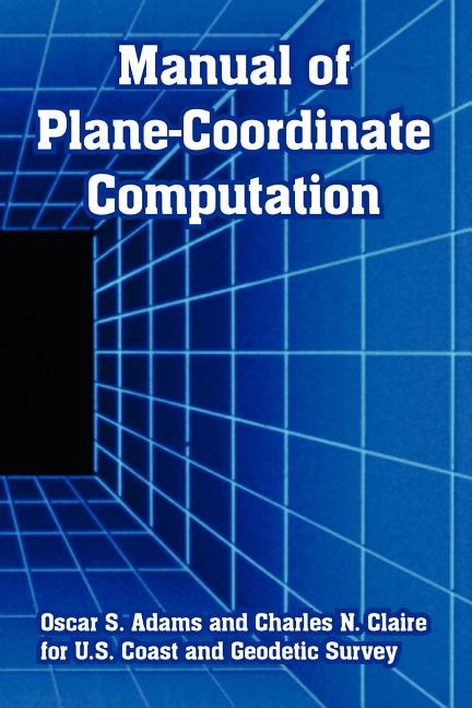Manual of Plane-Coordinate Computation