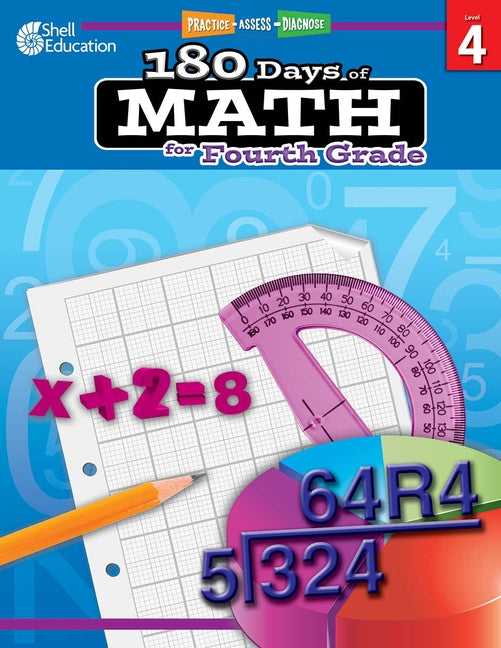 180 Days(tm) Math for Fourth Grade: Practice, Assess, Diagnose