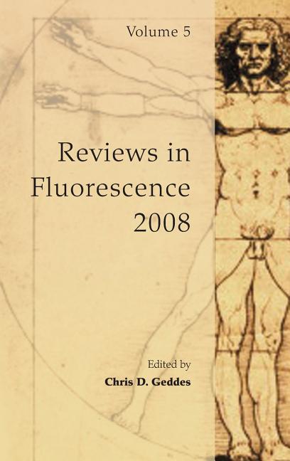 Reviews in Fluorescence, Volume 5 (2008)