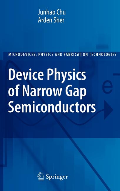 Device Physics of Narrow Gap Semiconductors (2010)