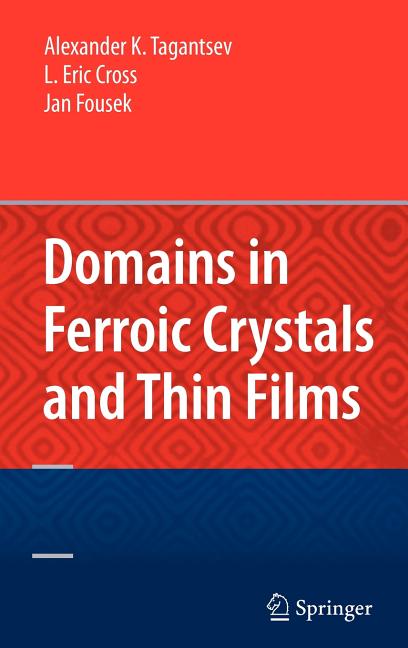 Domains in Ferroic Crystals and Thin Films (2010)