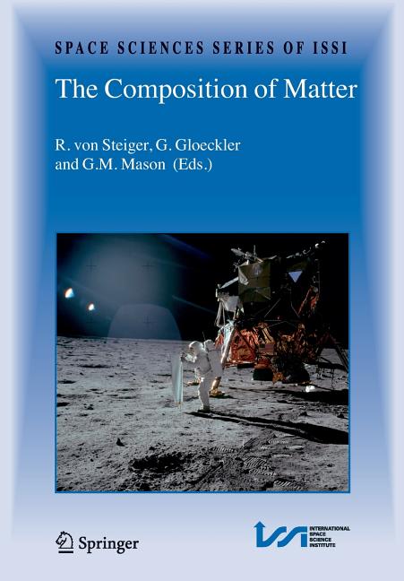 The Composition of Matter: Symposium Honouring Johannes Geiss on the Occasion of His 80th Birthday