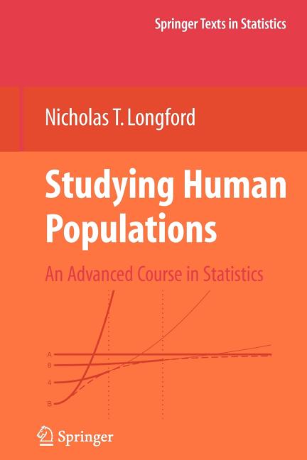 Studying Human Populations: An Advanced Course in Statistics