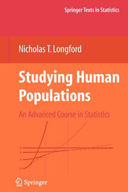 Studying Human Populations: An Advanced Course in Statistics