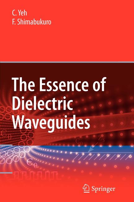 The Essence of Dielectric Waveguides