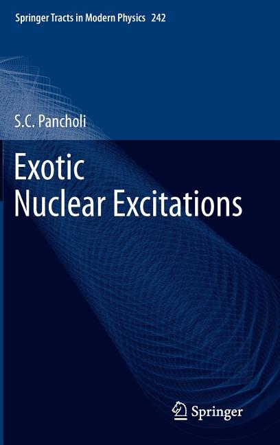 Exotic Nuclear Excitations (2011)