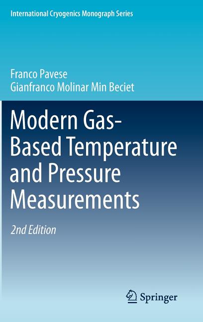Modern Gas-Based Temperature and Pressure Measurements (2012)