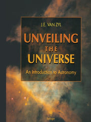 Unveiling the Universe: An Introduction to Astronomy (Softcover Reprint of the Original 1st 1996)