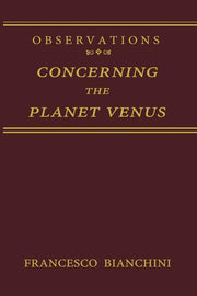 Observations Concerning the Planet Venus (Softcover Reprint of the Original 1st 1996)