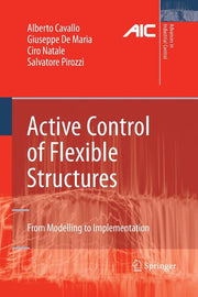 Active Control of Flexible Structures: From Modeling to Implementation (2010)