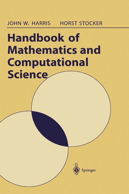 Handbook of Mathematics and Computational Science (Softcover Reprint of the Original 1st 1998)