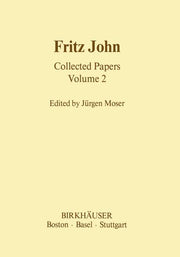 Fritz John Collected Papers: Volume 2 (1985)