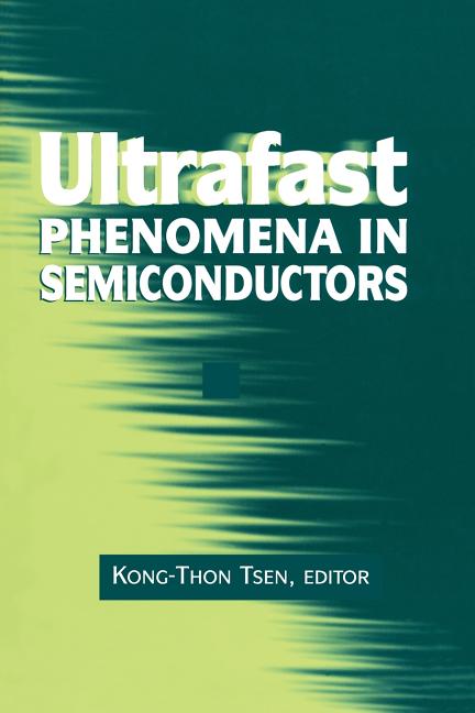 Ultrafast Phenomena in Semiconductors (Softcover Reprint of the Original 1st 2001)