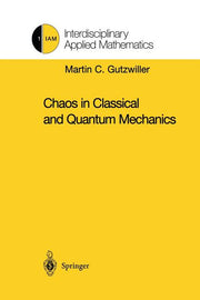 Chaos in Classical and Quantum Mechanics (Softcover Reprint of the Original 1st 1990)
