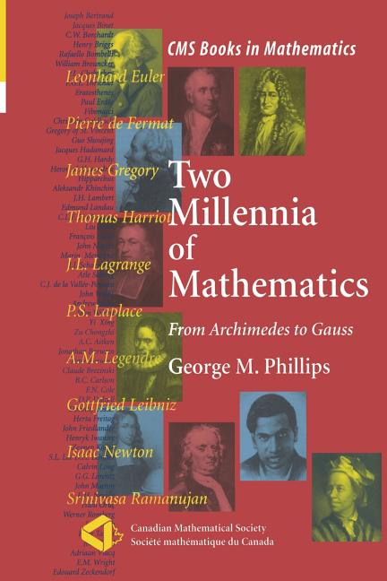 Two Millennia of Mathematics: From Archimedes to Gauss (Softcover Reprint of the Original 1st 2000)