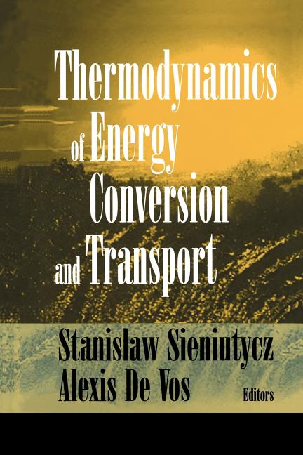 Thermodynamics of Energy Conversion and Transport (Softcover Reprint of the Original 1st 2000)
