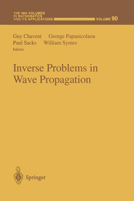 Inverse Problems in Wave Propagation (Softcover Reprint of the Original 1st 1997)