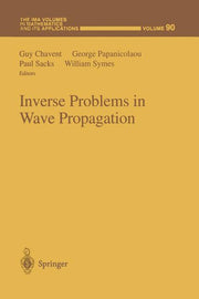 Inverse Problems in Wave Propagation (Softcover Reprint of the Original 1st 1997)