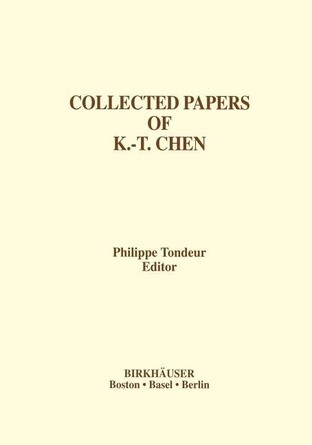 Collected Papers of K.-T. Chen (Softcover Reprint of the Original 1st 2001)