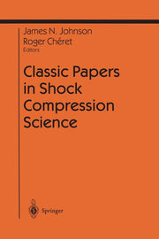 Classic Papers in Shock Compression Science (Softcover Reprint of the Original 1st 1998)