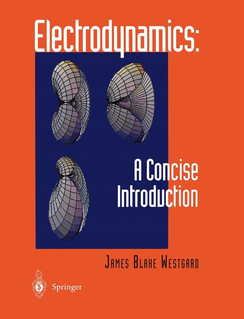 Electrodynamics: A Concise Introduction (1997)